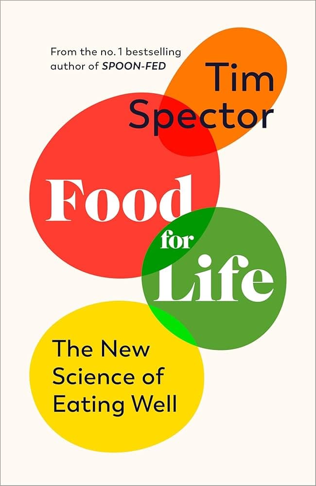 Book cover for "Food for Life" by Tim Spector with colorful overlapping circles